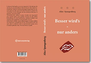 Buch "Besser wirds - nur anders" von Alice Spangenberg Buch "Besser wirds - nur anders" von Alice Spangenberg