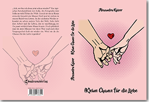 Buch "(K)eine Chance für die Liebe" von Alexandra Kaiser
