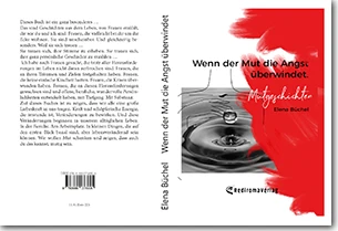 Buch "Wenn der Mut die Angst überwindet" von Elena Büchel Buch "Wenn der Mut die Angst überwindet" von Elena Büchel