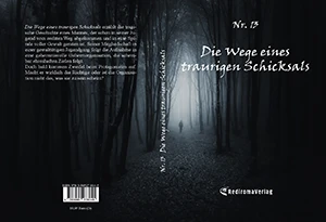 Buch "Die Wege eines traurigen Schicksals" von Nr. 13 Buch "Die Wege eines traurigen Schicksals" von Nr. 13