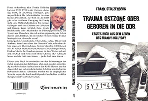 Buch "Trauma Ostzone oder geboren in die DDR" von Frank Stolzenberg