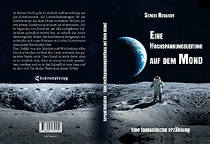Buch "Eine Hochspannungsleitung auf dem Mond" von Sergei Rudakov Buch "Eine Hochspannungsleitung auf dem Mond" von Sergei Rudakov