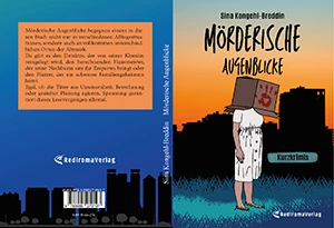 Buch "Mörderische Augenblicke" von Sina Kongehl-Breddin Buch "Mörderische Augenblicke" von Sina Kongehl-Breddin