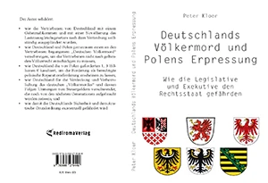 Buch "Deutschlands Völkermord und Polens Erpressung" von Peter Kloer Buch "Deutschlands Völkermord und Polens Erpressung" von Peter Kloer