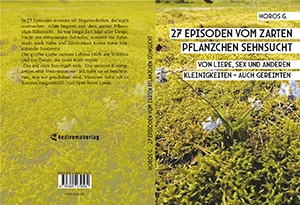 Buch "27 Episoden vom zarten Pflänzchen Sehnsucht" von Horos G. Buch "27 Episoden vom zarten Pflänzchen Sehnsucht" von Horos G.