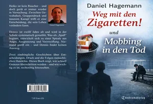 Buch "Weg mit den Zigaretten! und Mobbing in den Tod" von Daniel Hagemann