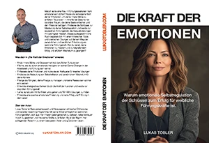 Buch "Die Kraft der Emotionen" von Lukas Tobler Buch "Die Kraft der Emotionen" von Lukas Tobler