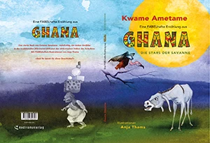 Buch "Eine fabelhafte Erzählung aus Ghana - Die Stars der Savanne" von Kwame Ametame Buch "Eine fabelhafte Erzählung aus Ghana - Die Stars der Savanne" von Kwame Ametame