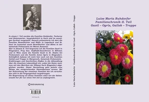 Buch "Familienchronik II. Teil: Gastl – Ogris, Gallob – Truppe" von Luise Maria Ruhdorfer Buch "Familienchronik II. Teil: Gastl – Ogris, Gallob – Truppe" von Luise Maria Ruhdorfer