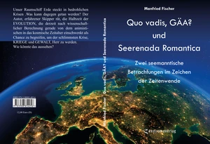 Buch "Quo vadis, GÄA? und Seerenada Romantica" von Manfried Fischer Buch "Quo vadis, GÄA? und Seerenada Romantica" von Manfried Fischer