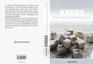 Buch "Krebs, ein Übel für Mensch, Tier, Pflanzen und alle Kreaturen" von Jürgen Zwilling Buch "Krebs, ein Übel für Mensch, Tier, Pflanzen und alle Kreaturen" von Jürgen Zwilling