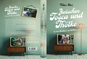 Buch "Zwischen Tosca und Thoelke" von Volker Skor Buch "Zwischen Tosca und Thoelke" von Volker Skor