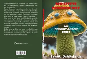 Buch "Der letzte denkende Pilz" von Frenk Schönfelder Buch "Der letzte denkende Pilz" von Frenk Schönfelder
