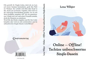 Buch "Online - Offline! Tschüss unbeschwertes Single-Dasein" von Lena Villiger Buch "Online - Offline! Tschüss unbeschwertes Single-Dasein" von Lena Villiger