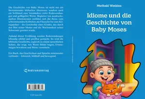 Buch "Idiome und die Geschichte von Baby Moses" von Mwihaki Watkins Buch "Idiome und die Geschichte von Baby Moses" von Mwihaki Watkins
