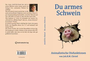 Buch "Du armes Schwein" von Joh.R.M. Christl Buch "Du armes Schwein" von Joh.R.M. Christl