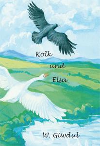 Buch "Kolk und Elsa" von W. Giwdul