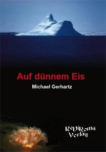 Buch "Auf dünnem Eis" von Michael Gerhartz Buch "Auf dünnem Eis" von Michael Gerhartz