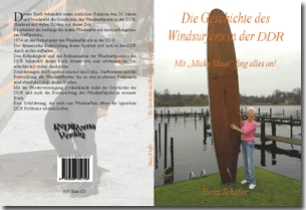 Buch "Die Geschichte des Windsurfens in der DDR" von Heinz Schäfer Buch "Die Geschichte des Windsurfens in der DDR" von Heinz Schäfer