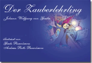 Buch "Johann Wolfgang von Goethe - Der Zauberlehrling" von Gisela Rosenkranz und Andreas Roth-Rosenkranz (Illustratoren) Buch "Johann Wolfgang von Goethe - Der Zauberlehrling" von Gisela Rosenkranz und Andreas Roth-Rosenkranz (Illustratoren)