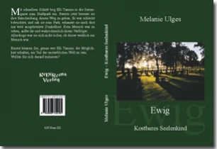 Buch "Ewig - Kostbares Seelenkind" von Melanie Ulges Buch "Ewig - Kostbares Seelenkind" von Melanie Ulges