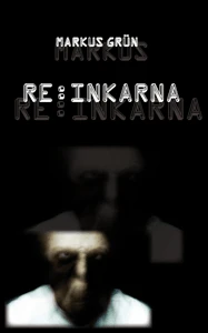 Buch "Re:Inkarna" von Markus Grün