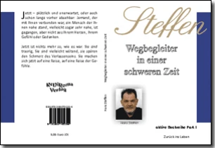 Buch "Wegbegleiter in einer schweren Zeit - Zurück ins Leben" von Hans Steffen Buch "Wegbegleiter in einer schweren Zeit - Zurück ins Leben" von Hans Steffen