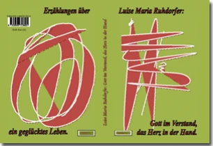 Buch "Gott im Verstand, das Herz in der Hand " von Luise Maria Ruhdorfer Buch "Gott im Verstand, das Herz in der Hand " von Luise Maria Ruhdorfer
