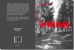 Buch "Der Wald schweigt" von R.S. Schneider Buch "Der Wald schweigt" von R.S. Schneider