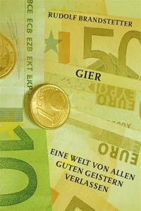 Buch "Gier" von Rudolf Brandstetter