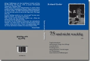 Buch "75 und nicht wacklig" von Roland Ender