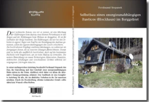 Buch "Selbstbau eines energieunabhängigen Rusticos (Blockhaus) im Berggebiet" von Ferdinand Stepanek Buch "Selbstbau eines energieunabhängigen Rusticos (Blockhaus) im Berggebiet" von Ferdinand Stepanek