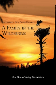 Buch "A Family in the Wilderness" von Alexandros Sun Eagle Tagaras