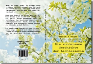 Buch "Die wundersame Geschichte der Lichtesserin" von Manuela Unger Buch "Die wundersame Geschichte der Lichtesserin" von Manuela Unger