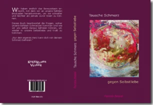 Buch "Tausche Schmerz gegen Selbstliebe" von Pamela Bessel