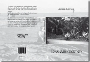 Buch "Das Zirkuskind" von Alfred Schiwal Buch "Das Zirkuskind" von Alfred Schiwal