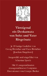 Buch "Vierzigmal ein Denkansatz von Sohn und Vater Ringelnatz" von Sebastian Speich