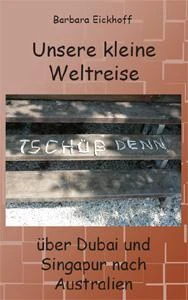 Buch "Unsere kleine Weltreise" von Barbara Eickhoff Buch "Unsere kleine Weltreise" von Barbara Eickhoff