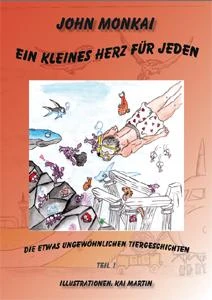 Buch "Ein kleines Herz für jeden" von John Monkai