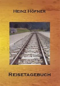 Buch "Reisetagebuch" von Heinz Höfner Buch "Reisetagebuch" von Heinz Höfner