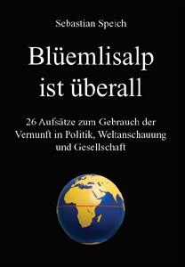 Buch "Blüemlisalp ist überall" von Sebastian Speich