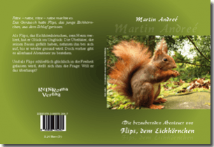 Buch "Die bezaubernden Abenteuer von Flips, dem Eichhörnchen" von Martin Andreé Buch "Die bezaubernden Abenteuer von Flips, dem Eichhörnchen" von Martin Andreé