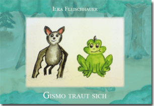 Buch "Gismo traut sich" von Ilka Fleischhauer