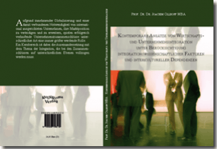 Buch "Kontemporäre Ansätze von Wirtschafts- und Unternehmensintegration unter Berücksichtigung integrationswissenschaftlicher Faktoren und interkultureller Dependenzen" von Prof. Dr. Dr. Joachim Ollhoff MBA