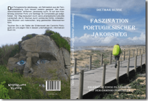 Buch "Faszination Portugiesischer Jakobsweg" von Dietmar Bunse