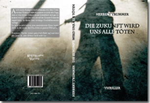 Buch "Die Zukunft wird uns alle töten" von Herbert Trummer Buch "Die Zukunft wird uns alle töten" von Herbert Trummer