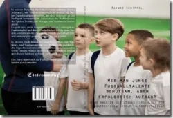 Buch "Wie man junge Fußballtalente behutsam, aber erfolgreich aufbaut"