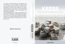 Buch "Krebs, ein Übel für Mensch, Tier, Pflanzen und alle Kreaturen"