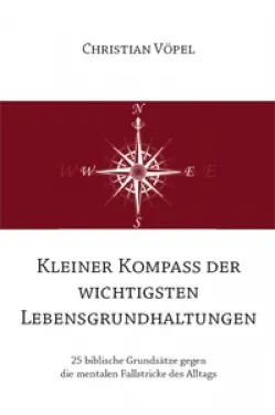 Buch "Kleiner Kompass der wichtigsten Lebensgrundhaltungen"