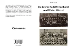 Buch "Die Lehrer Rudolf Engelhardt und Walter Wetzel"